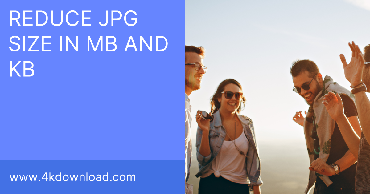 how-to-reduce-jpg-size-in-mb-and-kb-4k-download